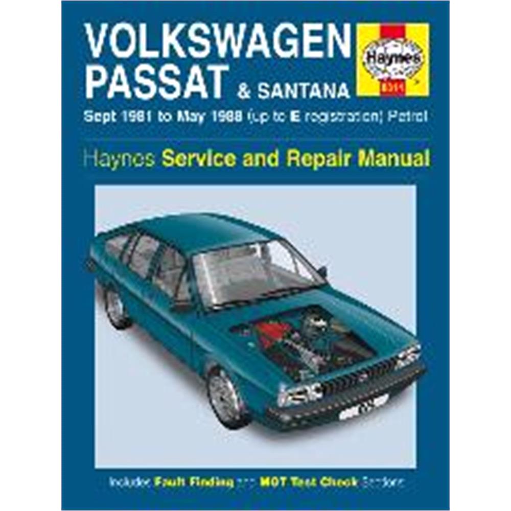 haynes manual volkswagen passat and santana petrol sept 81 may 88 rh micksgarage com service manual vw passat b7 service manual vw passat b5.5